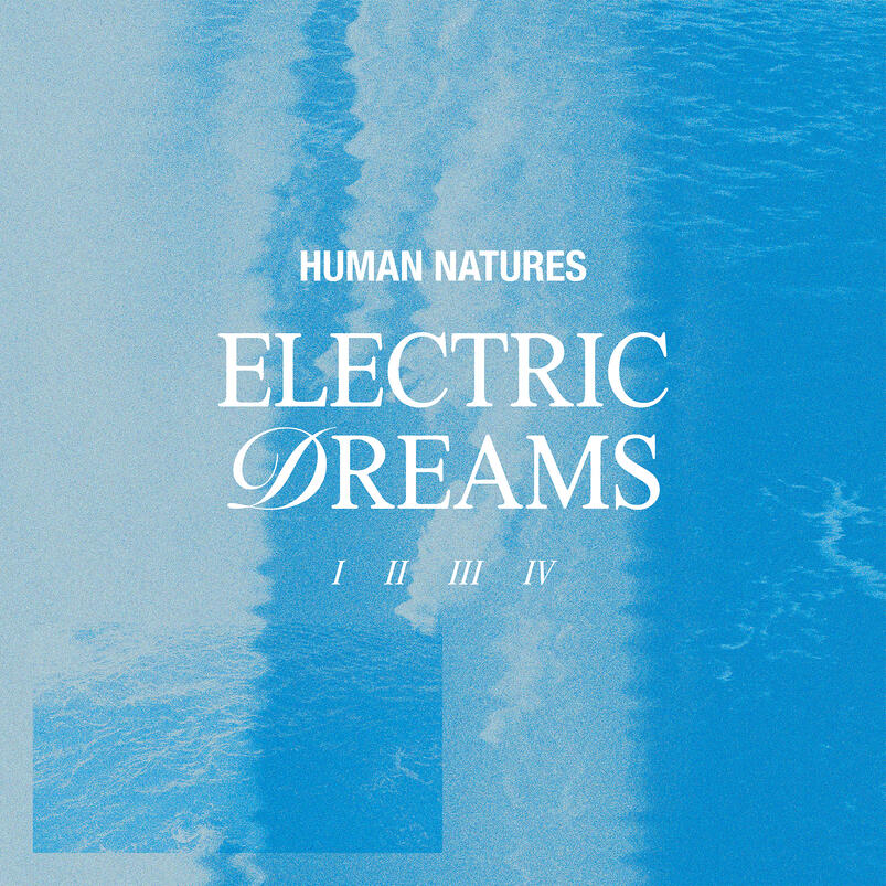 HUMAN NATURES Electric Dreams (Album - Vinil / Digital - 2025)