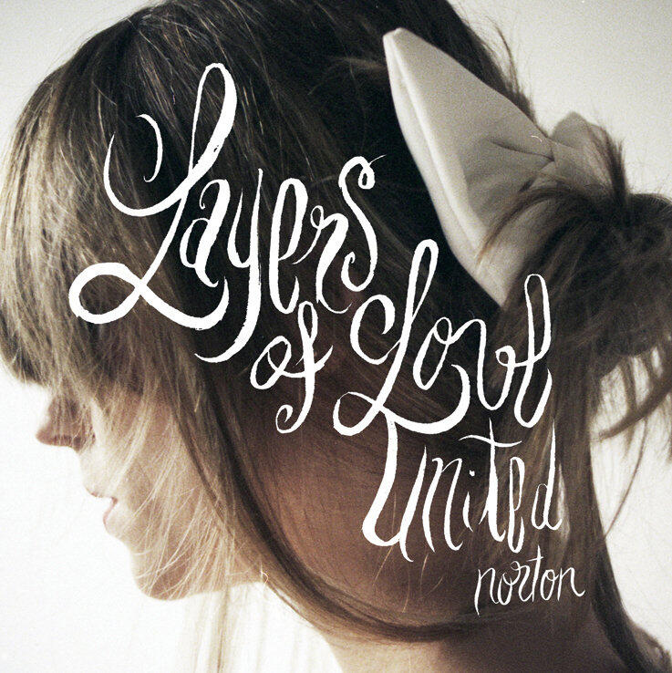 NORTON Layers of Love United (Album - CD / Vinil - 2011)