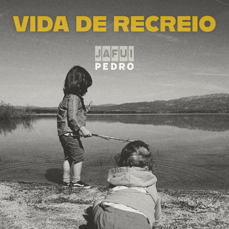JAFUIPEDRO Vida de Recreio (Single - Digital - 2024)